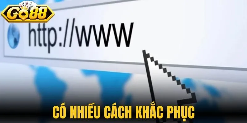 Có nhiều cách khắc phục 