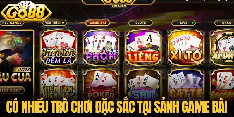 Có nhiều trò chơi đặc sắc tại sảnh game bài