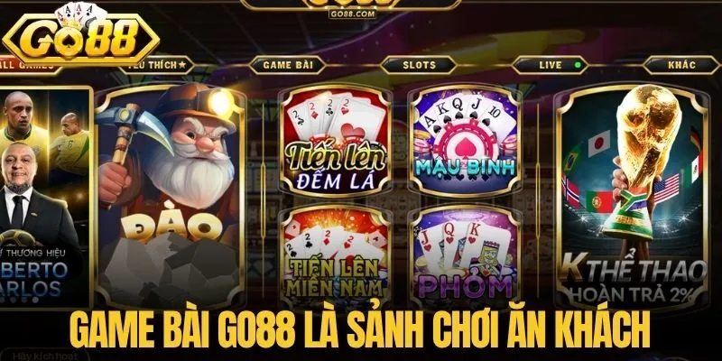 Game bài GO88 là sảnh chơi ăn khách